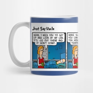 Just Say Uncle (Polar Vortex) Mug